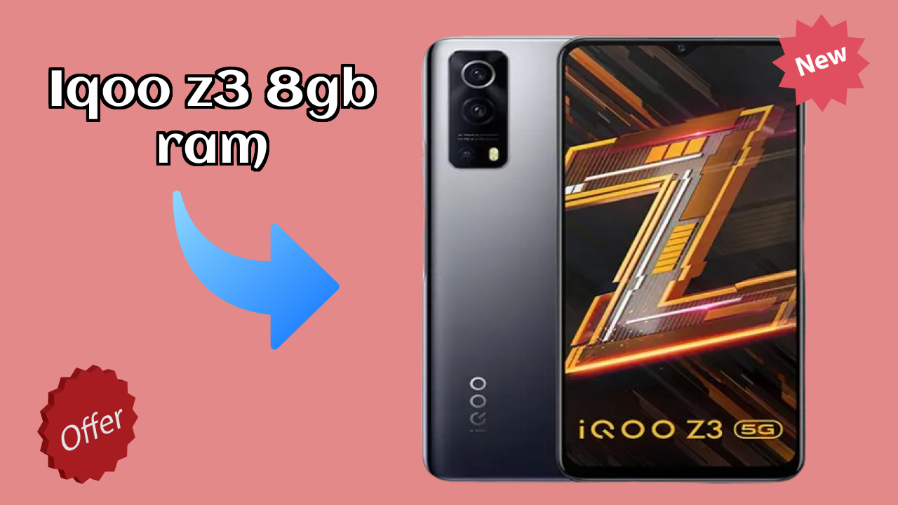 IQOO Z3 8GB RAM vs Samsung: Which Offers More Value?