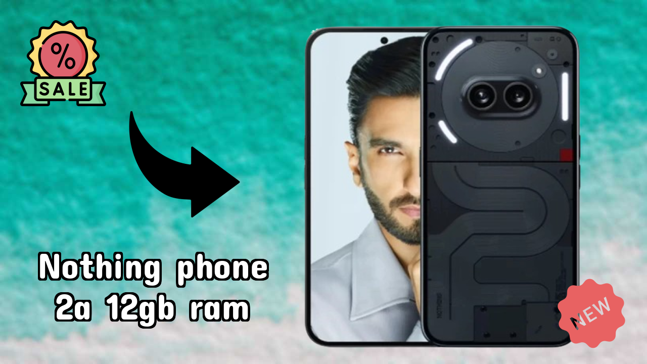 Nothing Phone 2a 12GB RAM Review: 12 GB RAM Multitasking Tested