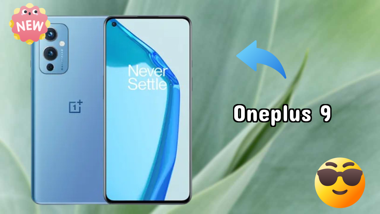 OnePlus OnePlus 9 - Complete Specifications Explained