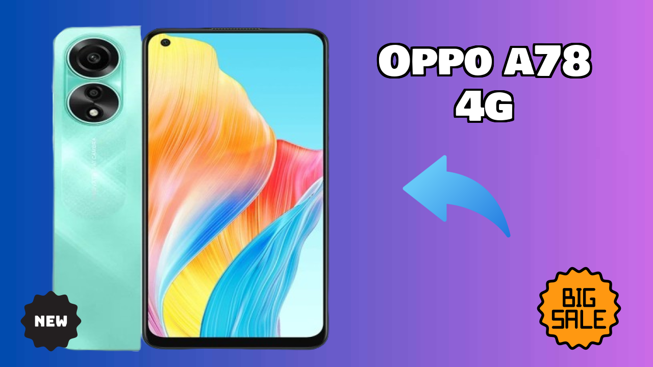 OPPO A78 4G vs Competitors: Best Phone Winner?