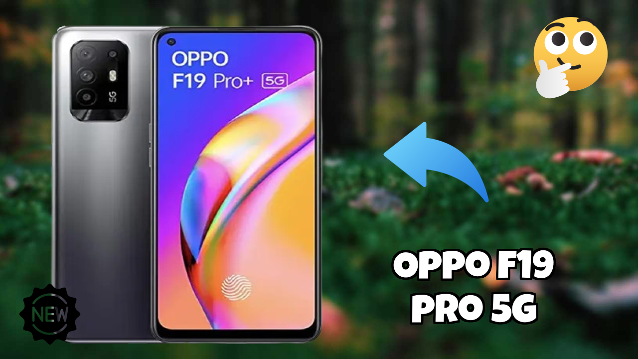 OPPO F19 Pro+ 5G Battery Test: 4310 MAh Lasts All Day?