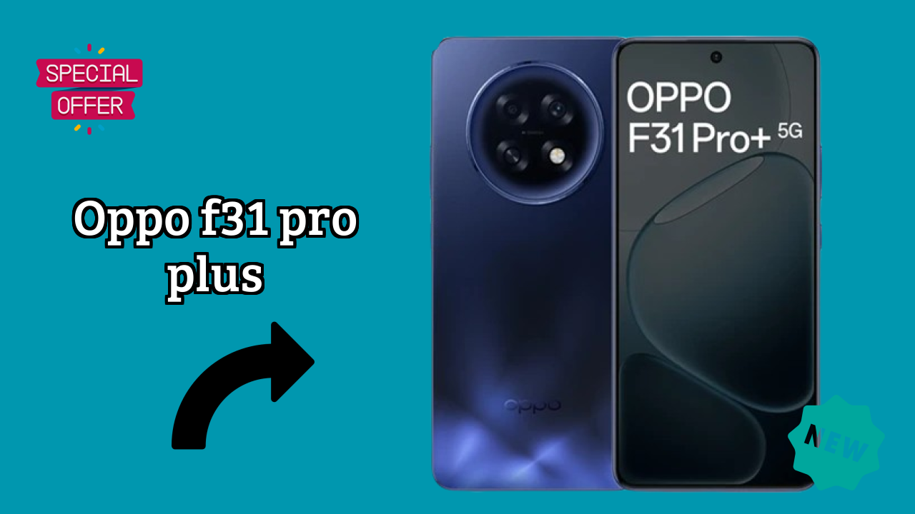 OPPO F31 Pro Plus Display Technology: AMOLED Review
