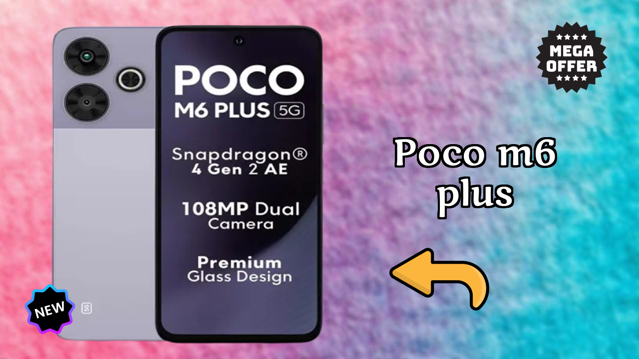 POCO M6 Plus vs Samsung Galaxy: Complete Review