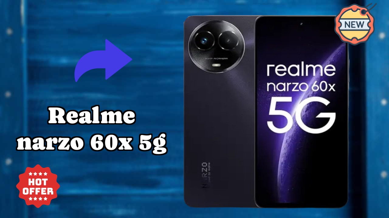 Realme Narzo 60X 5G at ₹11,999 - Complete Buying Guide