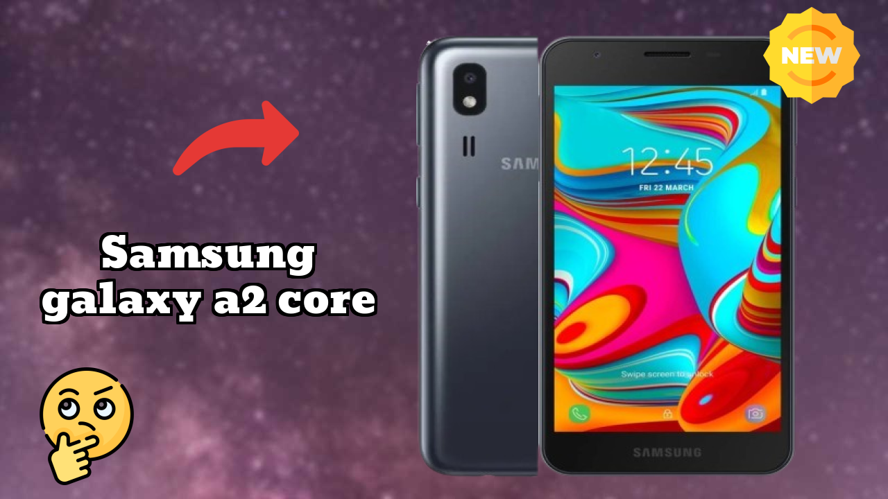 Samsung Galaxy A2 Core Battery Test: 2600 MAh How Long Lasts?