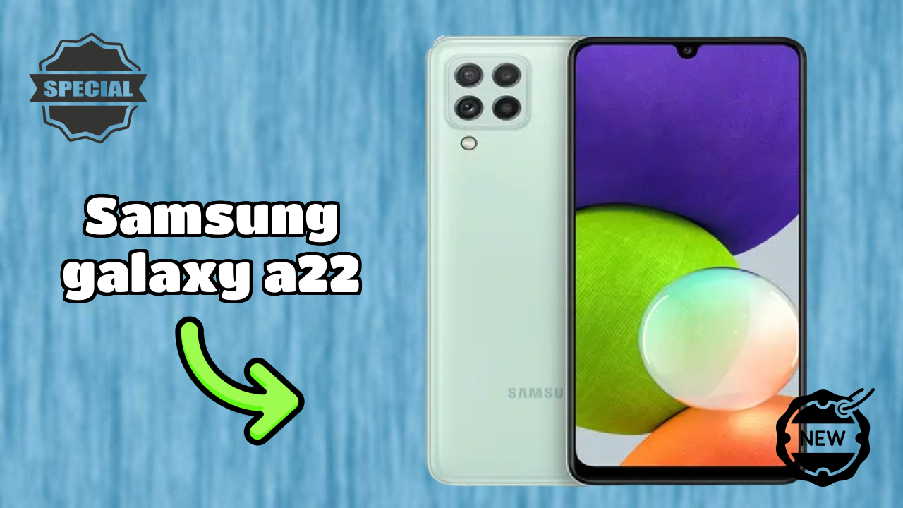 Samsung Galaxy A22 Battery Life: 5000 MAh How Long Lasts