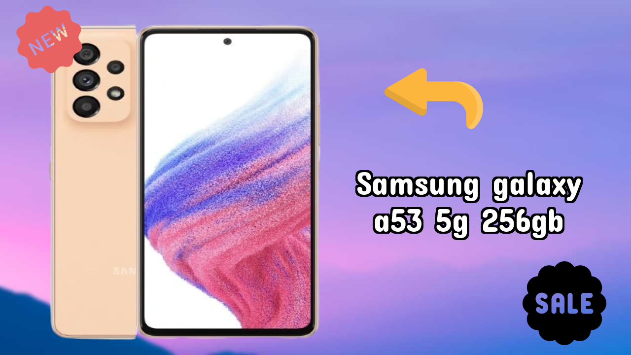 Samsung Galaxy A53 5G 256GB vs iPhone: Which Should You Buy?