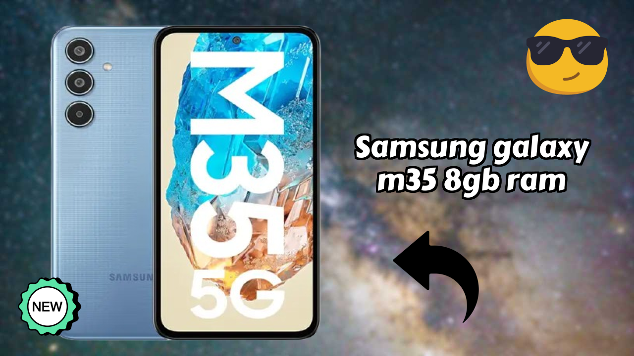 Samsung Galaxy M35 8GB RAM Display Review: Super AMOLED Screen Size