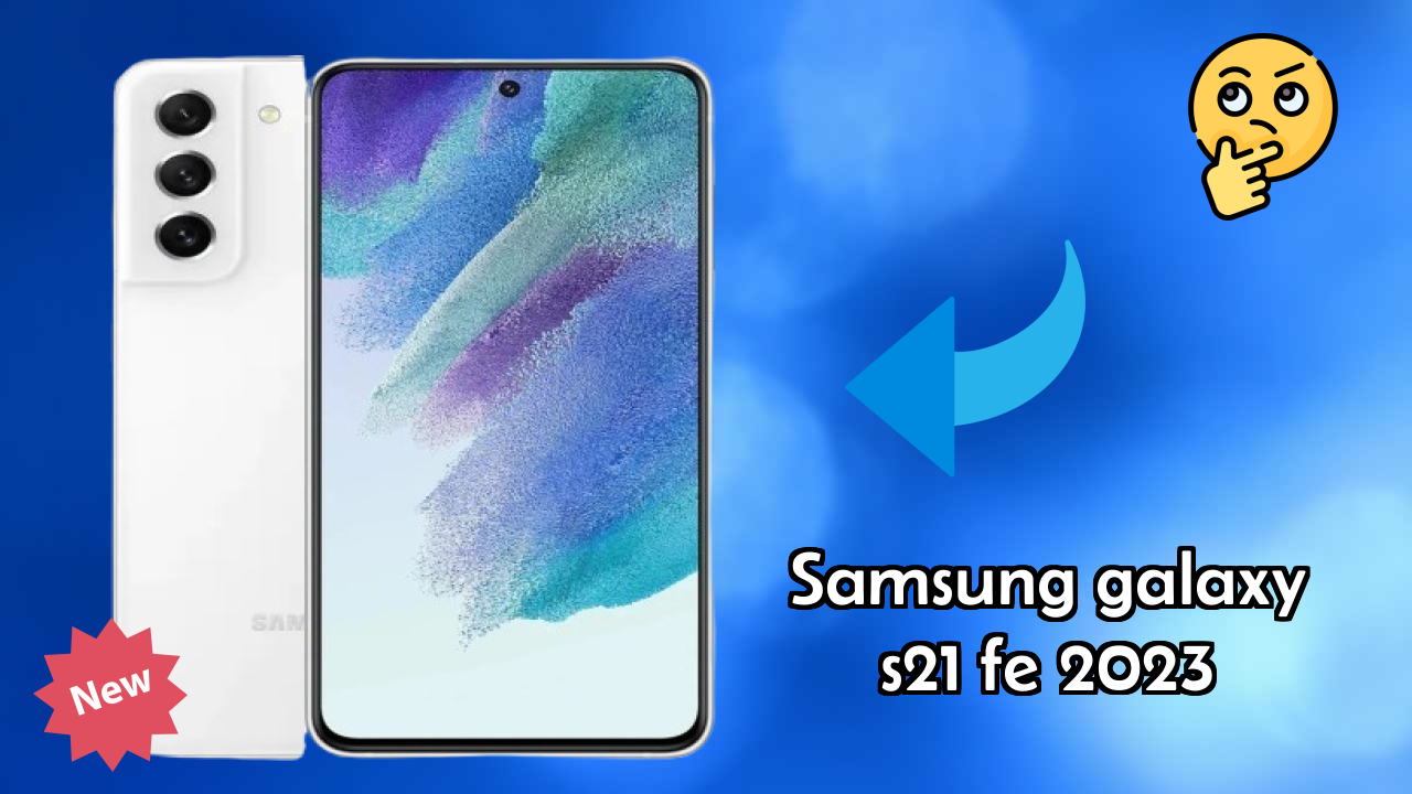 Samsung Galaxy S21 FE 2023 Battery Review: 4500 MAh Endurance Test