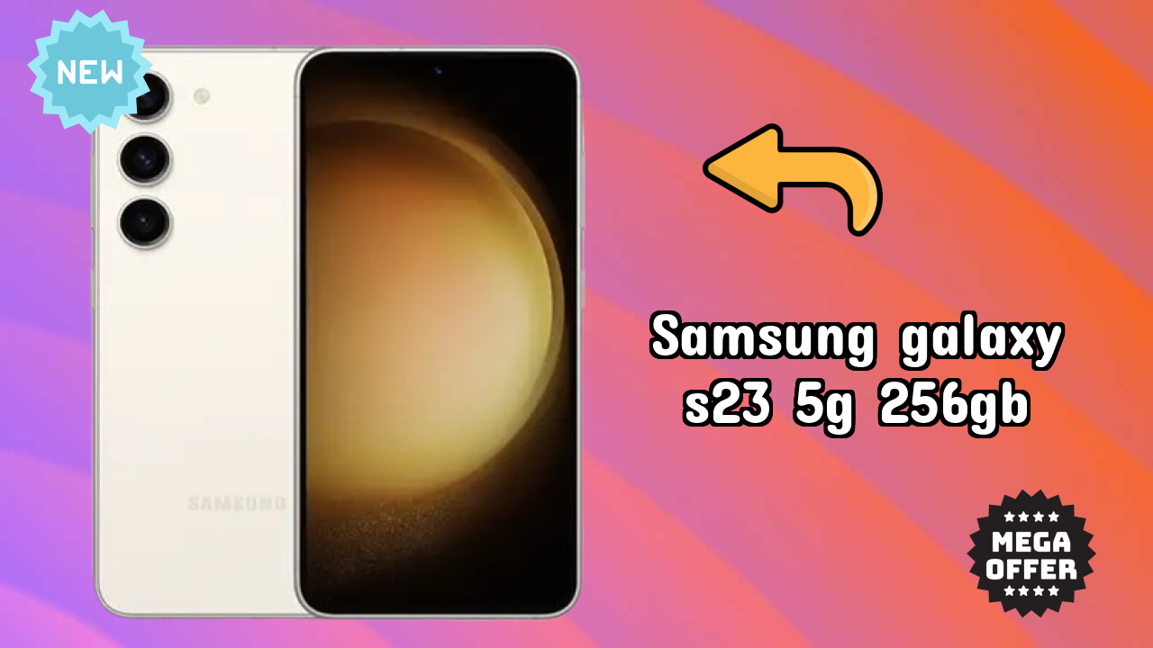 Samsung Galaxy S23 5G 256GB at ₹63,990 - Complete Buying Guide