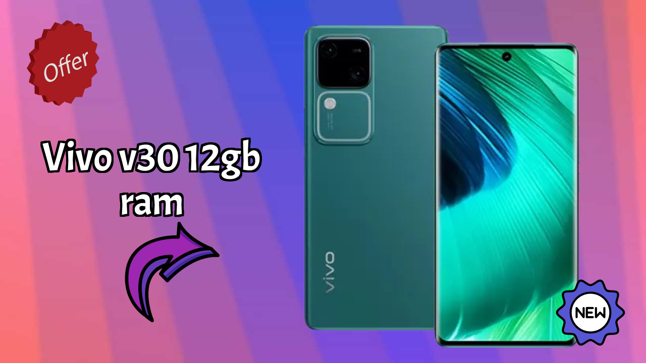 Vivo V30 12GB RAM Price Analysis: ₹28,999 Good Investment?