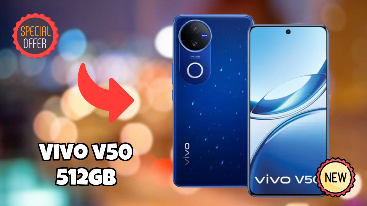 Vivo V50 512GB at ₹37,999 - Complete Buying Guide