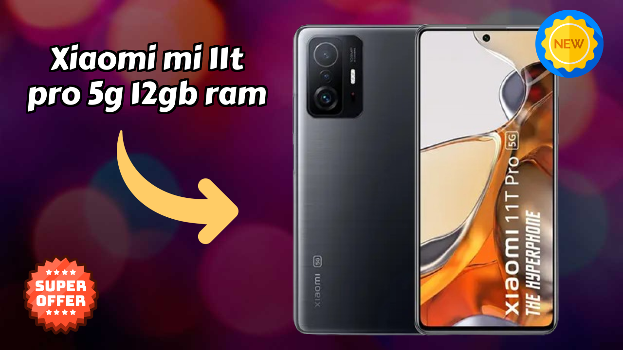 Xiaomi Mi 11T Pro 5G 12GB RAM Processor Review: Snapdragon 888 Performance